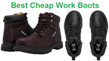 Top 15 Best Cheap Work Boots in 2020